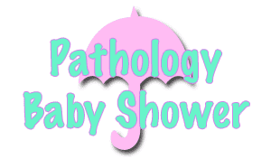 Pathology Baby Shower