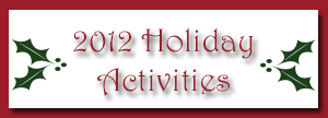 Holiday 2012 Activities