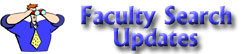 Faculty Search Updates